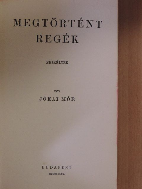 Jókai Mór - Megtörtént regék [antikvár]