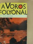 Miro Rozehnal - A Vörös-folyónál [antikvár]
