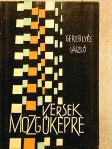 Gereblyés László - Versek mozgóképre [antikvár]