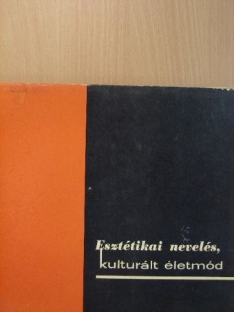 Dr. Domonkos Imre - Esztétikai nevelés, kulturált életmód [antikvár]