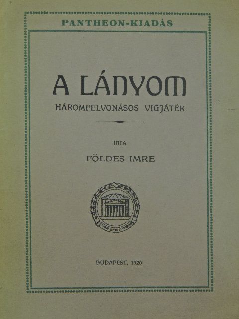 Földes Imre - A lányom [antikvár]