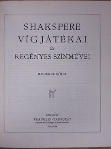 Shakspere - Shakspere vígjátékai és regényes színművei III. [antikvár]