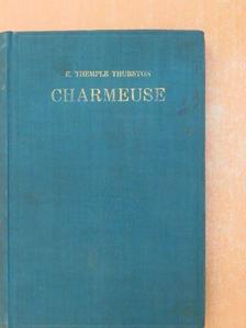 Ernest Temple Thurston - Charmeuse [antikvár]