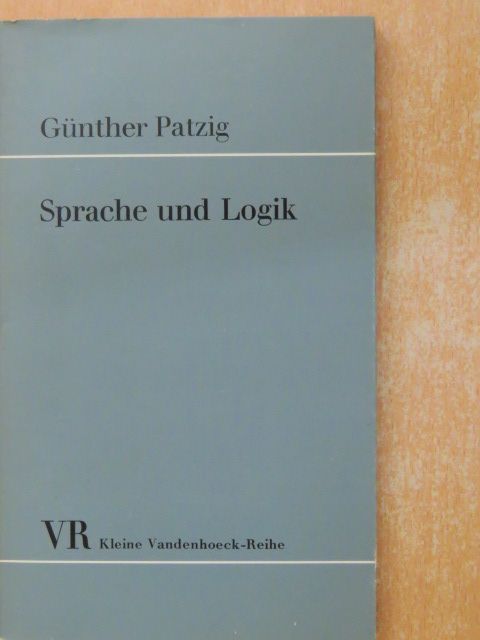 Günther Patzig - Sprache und Logik [antikvár]
