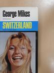 Christian Schmid - George Mikes introduces Switzerland [antikvár]