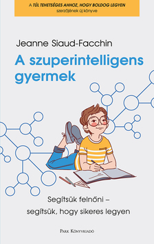 Siaud-Facchin, Jeanne - A szuperintelligens gyermek