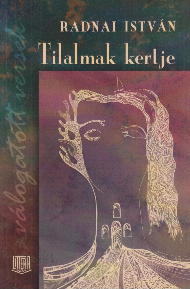 Radnai István - Tilalmak kertje [antikvár]