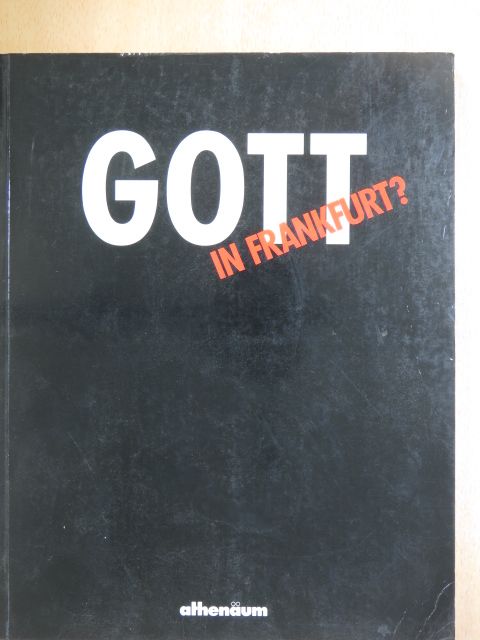 Dieter Stoodt - Gott in Frankfurt? [antikvár]