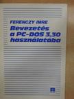 Ferenczy Imre - Bevezetés a PC-DOS 3.30 használatába [antikvár]