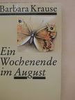 Barbara Krause - Ein Wochenende im August [antikvár]