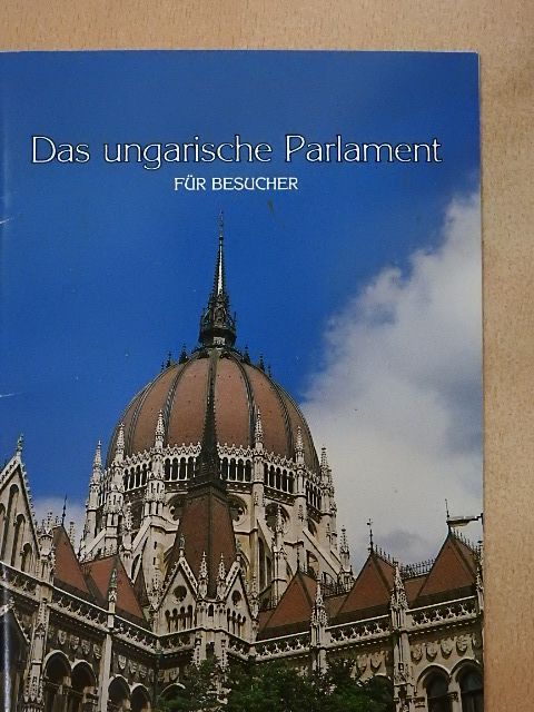 Csorba László - Das ungarische Parlament [antikvár]
