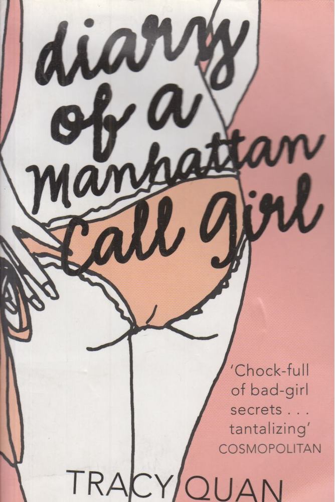 Quan, Tracy - Diary of a Manhattan Call Girl [antikvár]