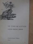 Lázár Ferenc - Ne zárj be képnek [antikvár]