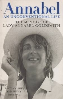 Lady Annabel Goldsmith - Annabel: An Unconventional Life [antikvár]