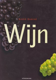 DOMINÉ,ANDRÉ - Wijn [antikvár]
