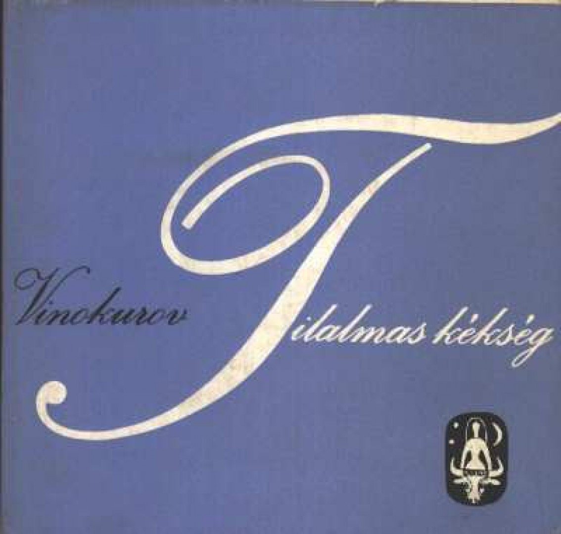Vinokurov - Tilalmas kékség [antikvár]