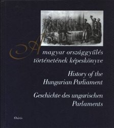 Mezey Barna - A magyar országgyűlés történetének képeskönyve [antikvár]