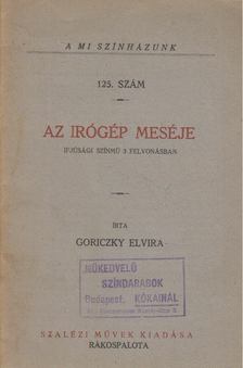 Goriczky Elvira - Az írógép meséje [antikvár]