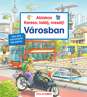Susanne Gernhäuser - Ablakos Keress, találj, mesélj! Városban