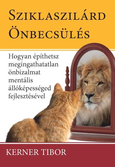 Kerner Tibor - Sziklaszilárd önbecsülés
