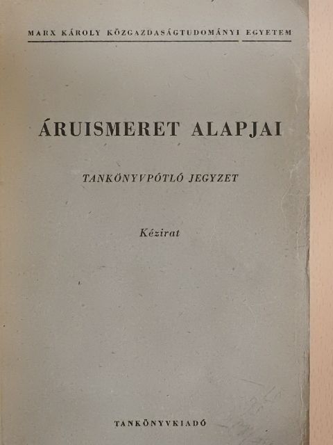 Dr. Kolláth György - Áruismeret alapjai [antikvár]