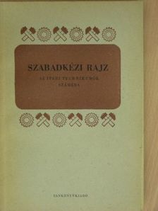Ivánka László - Szabadkézi rajz [antikvár]