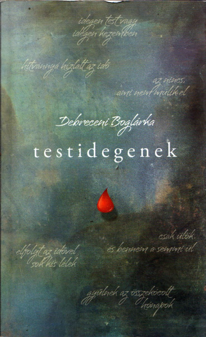 Debreceni Boglárka - Testidegenek (dedikált) [antikvár]
