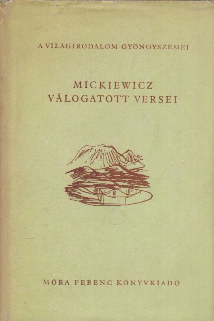 Mickiewicz - Mickiewicz válogatott versei [antikvár]