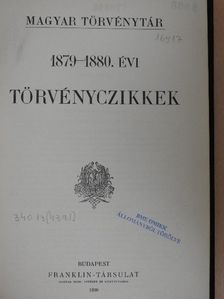 Dr. Csiky Kálmán - 1879-1880. évi törvényczikkek [antikvár]