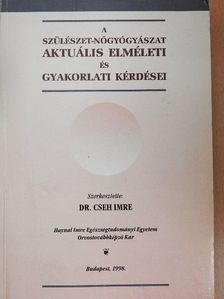 Dr. Bagdány Sándor - A szülészet-nőgyógyászat aktuális elméleti és gyakorlati kérdései [antikvár]