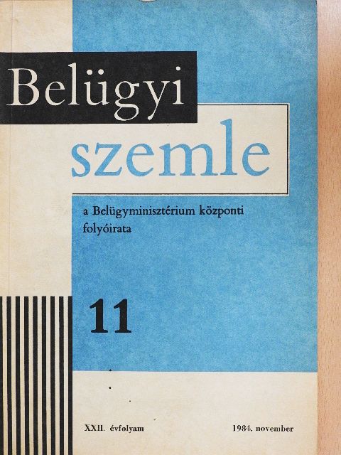 Bajkán Mihály - Belügyi Szemle 1984. november [antikvár]