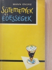 Mann Endre - Sütemények és édességek [antikvár]