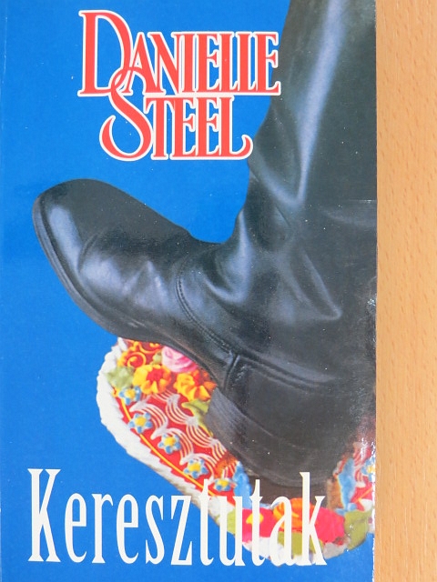 Danielle Steel - Keresztutak [antikvár]