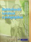 Daniel U. Levine - Multikulturális tartalmak a pedagógiában [antikvár]