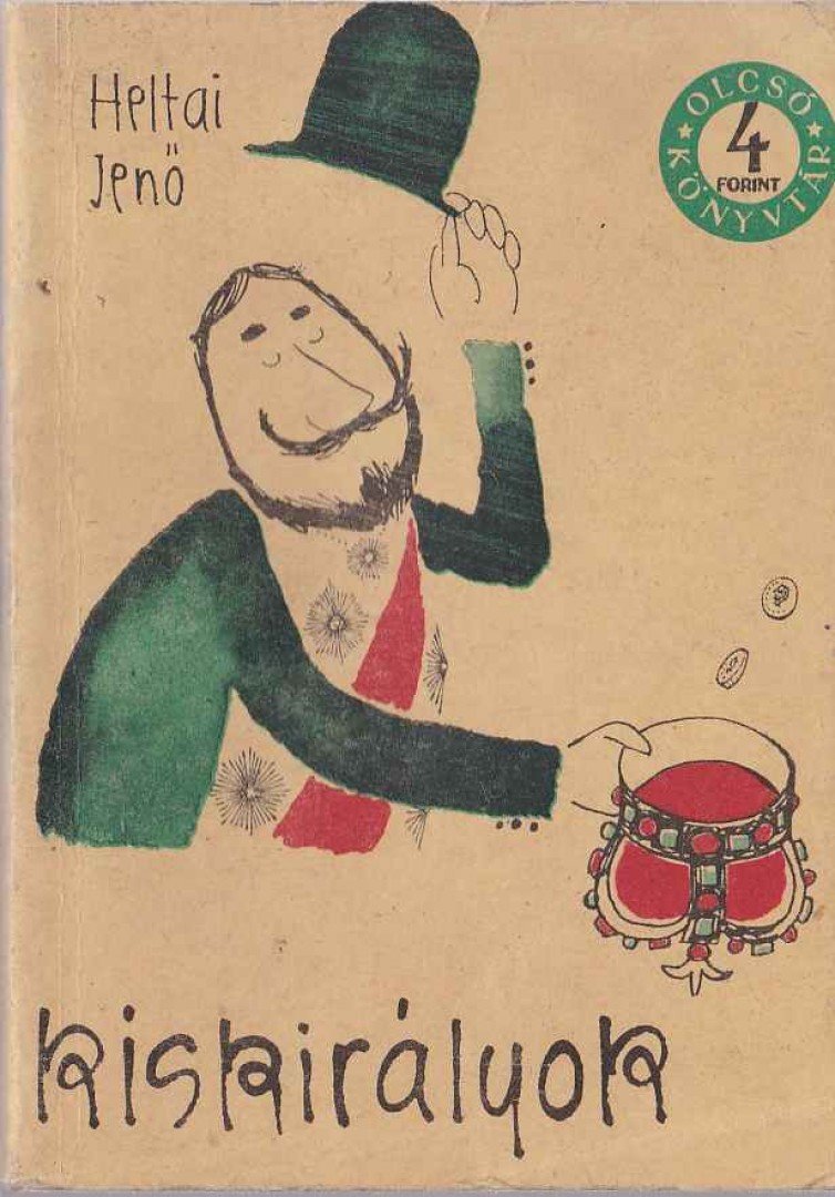 HELTAI JENŐ - Kiskirályok [antikvár]