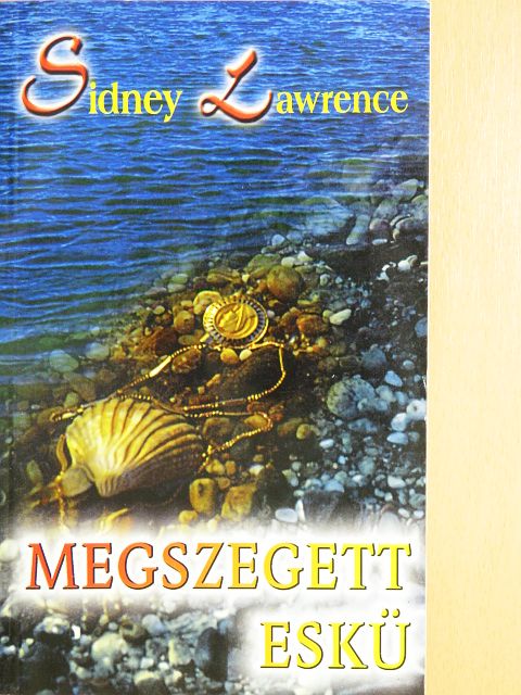 Sidney Lawrence - Megszegett eskü [antikvár]