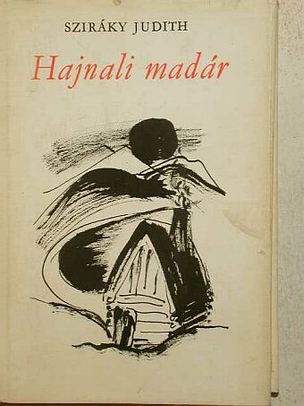 Sziráky Judith - Hajnali madár [antikvár]