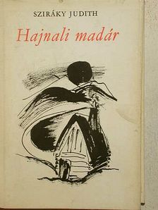 Sziráky Judith - Hajnali madár [antikvár]