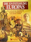 Die Entstehung Europas [antikvár]