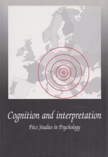 Lábadi Beatrix - Cognition and Interpretation [antikvár]