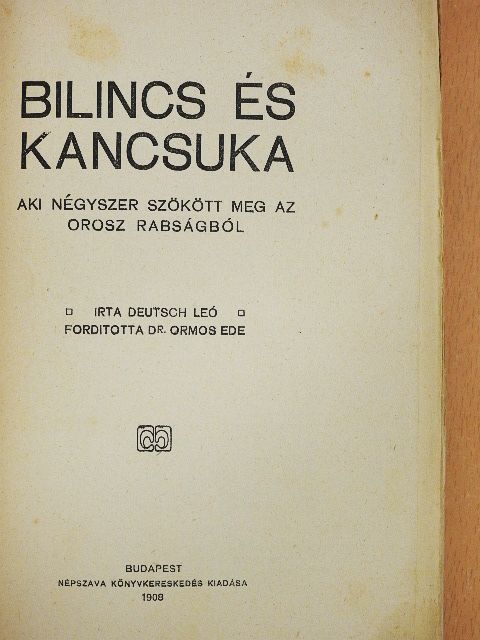 Deutsch Leó - Bilincs és kancsuka [antikvár]