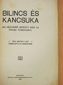 Deutsch Leó - Bilincs és kancsuka [antikvár]