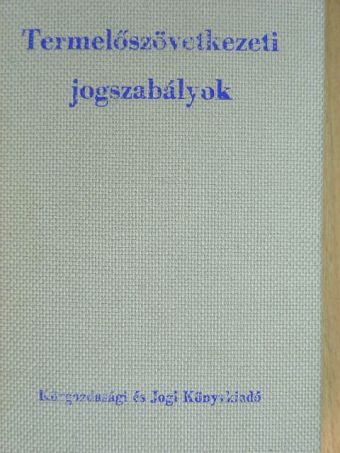 Dr. Fóris Imre - Termelőszövetkezeti jogszabályok [antikvár]