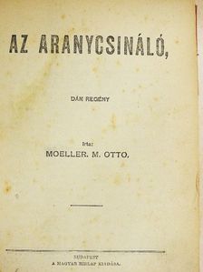 Alfred de Musset - Az aranycsináló/Juliette/A szerelem hatalma [antikvár]