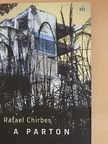Rafael Chirbes - A parton [antikvár]