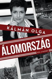 Kálmán Olga - Álomország [antikvár]