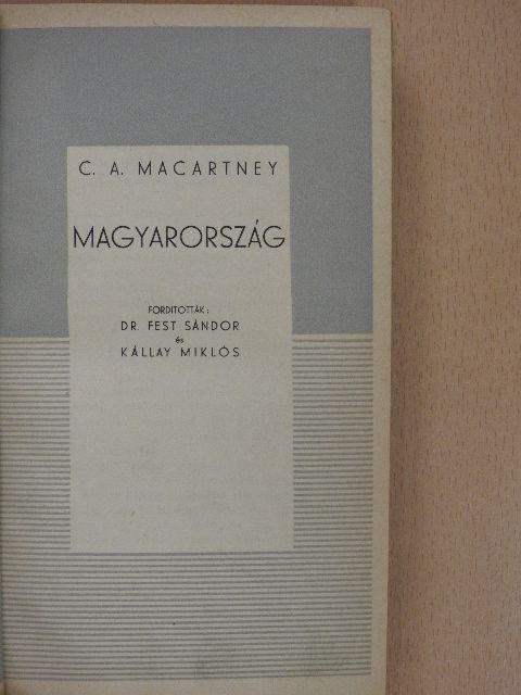 C. A. Macartney - Magyarország [antikvár]