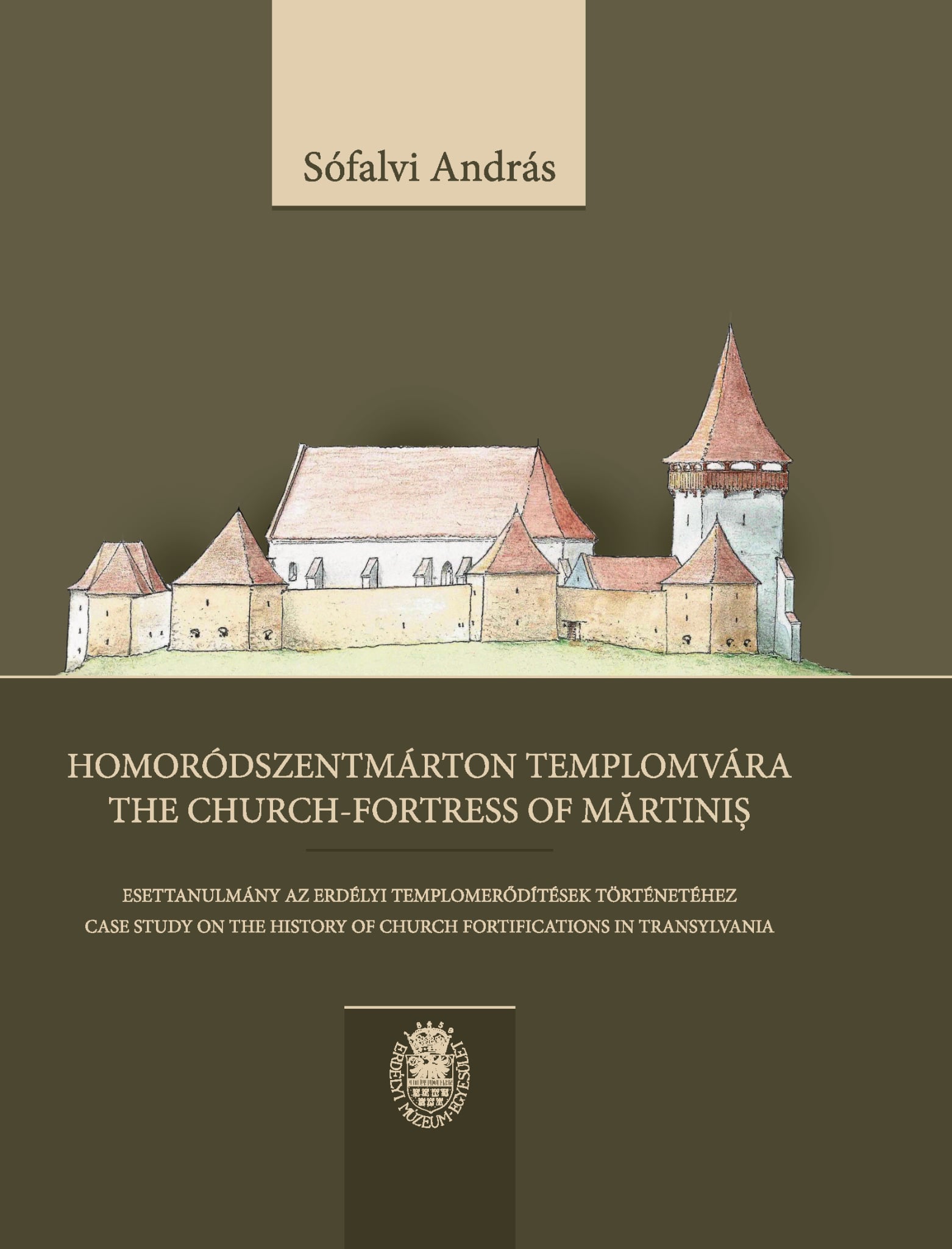 Sófalvi András - Homoródszentmárton templomvára = The church-fortress of Martinis