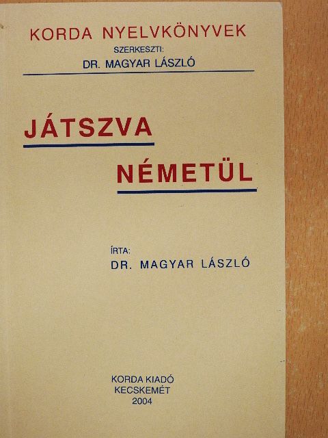 Dr. Magyar László - Játszva németül [antikvár]