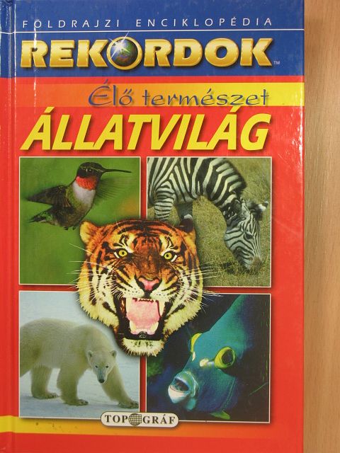 Róbert Ceman - Élő természet - Állatvilág [antikvár]